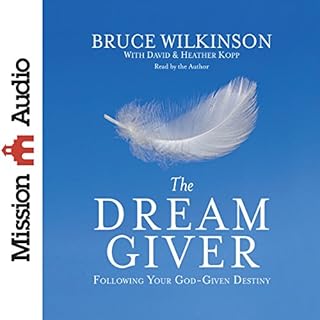 The Dream Giver Audiolibro Por Bruce Wilkinson arte de portada