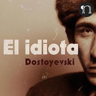 El Idiota Audiolibro Por Fyodor Dostoyevsky arte de portada