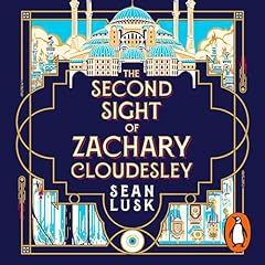 The Second Sight of Zachary Cloudesley cover art