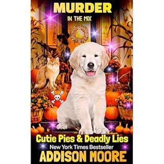 Cutie Pies and Deadly Lies Audiobook By Addison Moore cover art