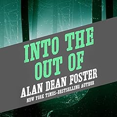 Into the Out Of Audiobook By Alan Dean Foster cover art