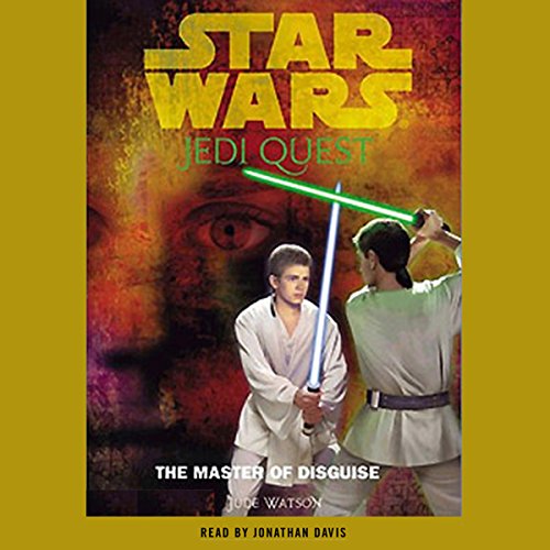 Star Wars: Jedi Quest, Book 4: The Master of Disguise Audiolibro Por Jude Watson arte de portada