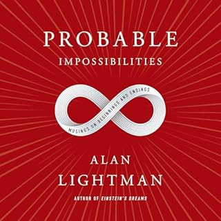 Probable Impossibilities Audiolibro Por Alan Lightman arte de portada