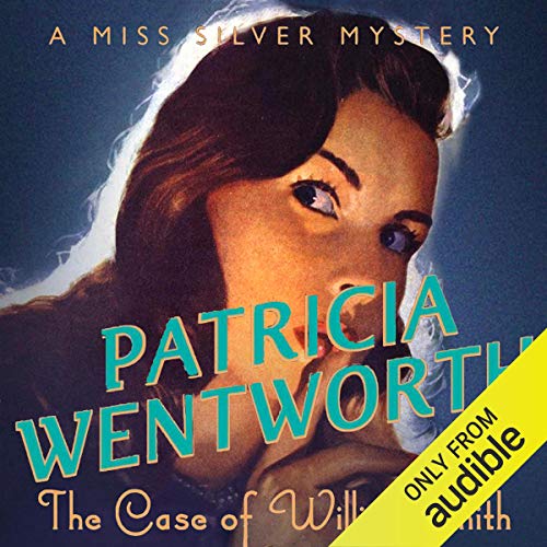 The Case of William Smith Audiobook By Patricia Wentworth cover art