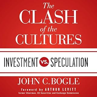 The Clash of the Cultures Audiobook By John C. Bogle, Arthur Levitt - foreword cover art