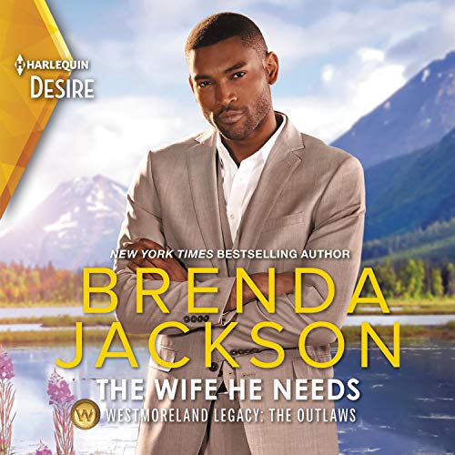 The Wife He Needs Audiobook By Brenda Jackson cover art