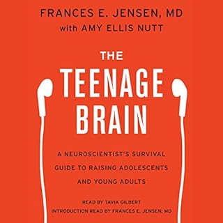 The Teenage Brain Audiolibro Por Frances E. Jensen, Amy Ellis Nutt arte de portada