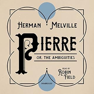 Pierre; or, the Ambiguities Audiolibro Por Herman Melville arte de portada