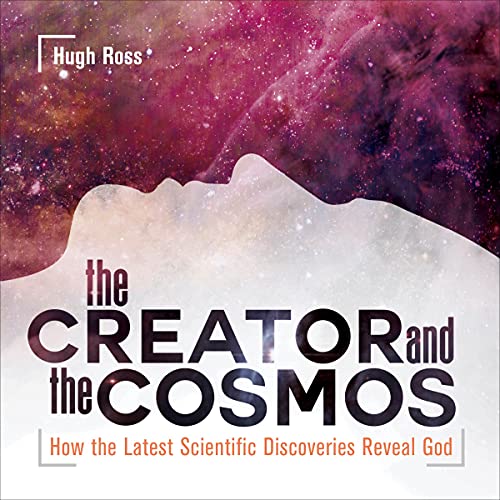 The Creator and the Cosmos Audiolibro Por Hugh Ross arte de portada