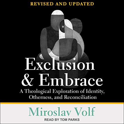 Exclusion and Embrace, Revised and Updated Audiolibro Por Miroslav Volf arte de portada