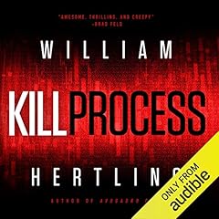 Kill Process Audiolibro Por William Hertling arte de portada