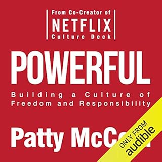 Powerful: Building a Culture of Freedom and Responsibility Audiolibro Por Patty McCord arte de portada