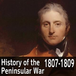 A History of the Peninsular War 1807-1809 Audiolibro Por Charles Oman arte de portada