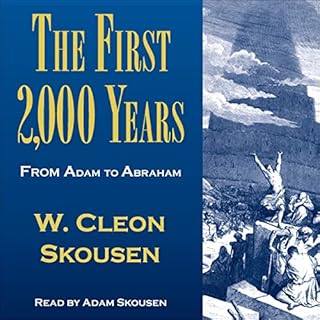 The First 2,000 Years Audiobook By W. Cleon Skousen cover art