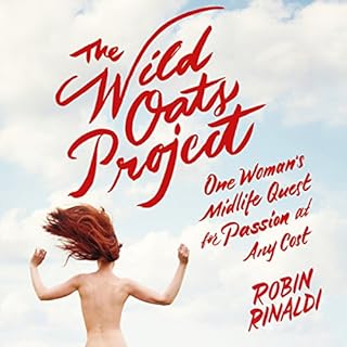 The Wild Oats Project Audiobook By Robin Rinaldi cover art