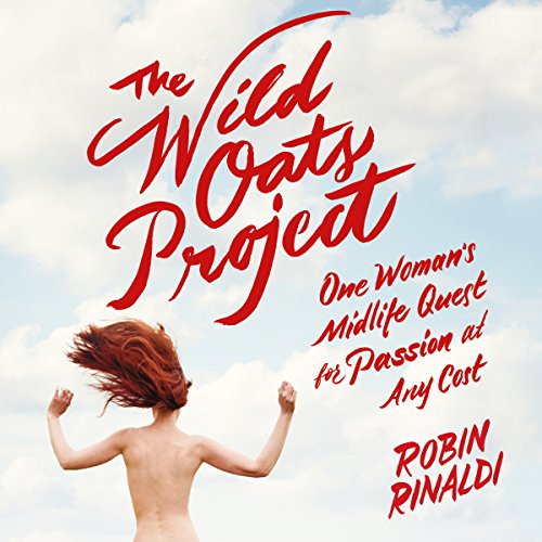 The Wild Oats Project Audiobook By Robin Rinaldi cover art