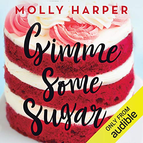 Gimme Some Sugar Audiobook By Molly Harper cover art