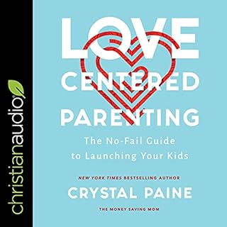 Love-Centered Parenting Audiolibro Por Crystal Paine arte de portada