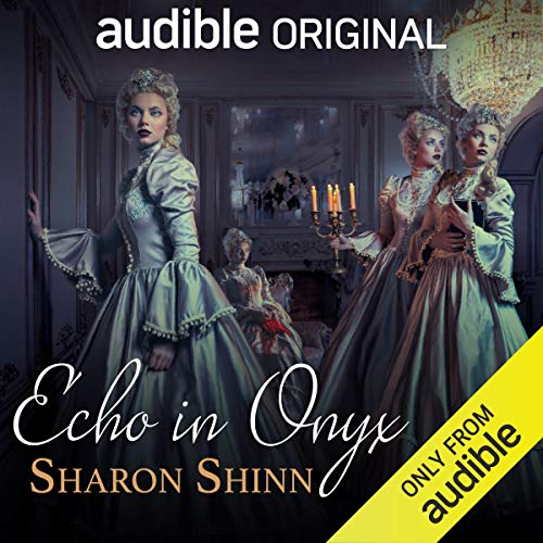 Echo in Onyx Audiobook By Sharon Shinn cover art