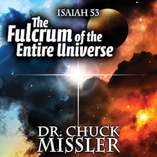 The Fulcrum of the Entire Universe Audiolibro Por Chuck Missler arte de portada