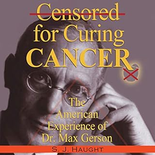 Censured for Curing Cancer Audiobook By S. J. Haught cover art