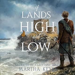 Of Lands High and Low Audiobook By Martha Keyes cover art