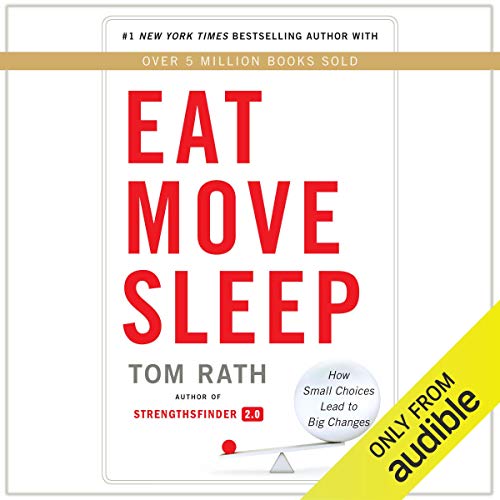 Eat Move Sleep Audiolibro Por Tom Rath arte de portada