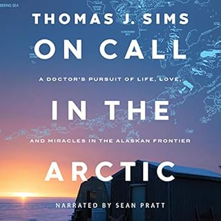 On Call in the Arctic Audiobook By Thomas J. Sims cover art