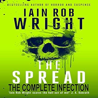 The Spread: The Complete Infection Audiolibro Por Iain Rob Wright arte de portada