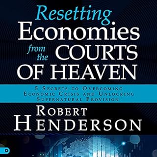 Resetting Economies from the Courts of Heaven Audiobook By Robert Henderson cover art