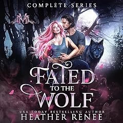 Fated to the Wolf: The Complete Series cover art