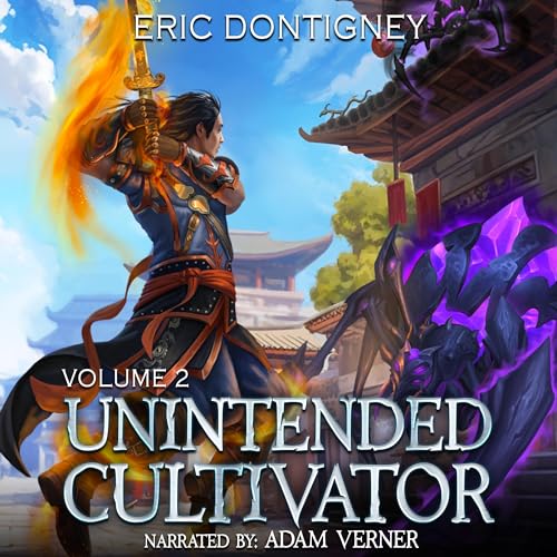 Unintended Cultivator, Volume 2 Audiobook By Eric Dontigney cover art