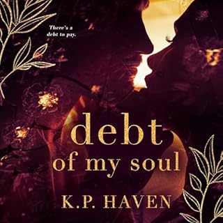 Debt of My Soul Audiobook By K.P. Haven cover art