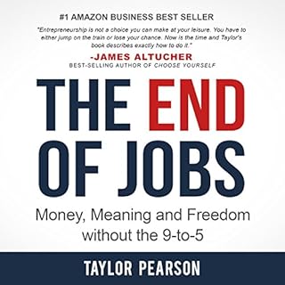 The End of Jobs Audiobook By Taylor Pearson cover art