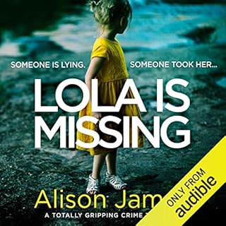 Lola Is Missing Audiobook By Alison James cover art