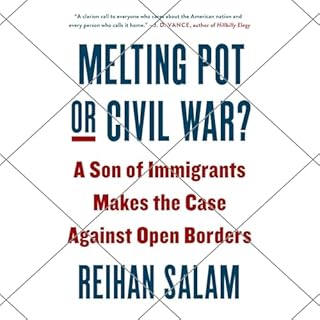 Melting Pot or Civil War? Audiobook By Reihan Salam cover art