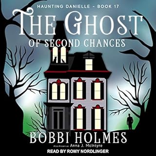 The Ghost of Second Chances Audiobook By Bobbi Holmes, Anna J. McIntyre cover art