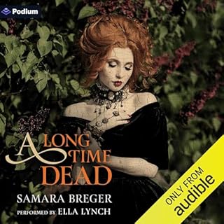 A Long Time Dead Audiobook By Samara Breger cover art