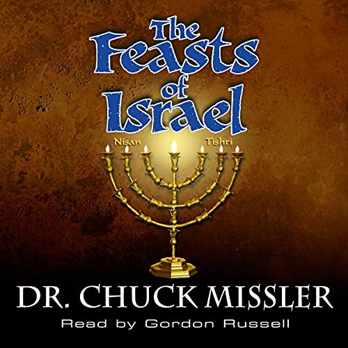 The Feasts of Israel by Chuck Missler Audiolibro Por Chuck Missler arte de portada