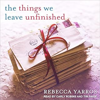 The Things We Leave Unfinished Audiobook By Rebecca Yarros cover art