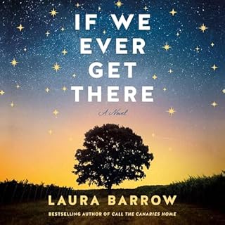 If We Ever Get There Audiolibro Por Laura Barrow arte de portada