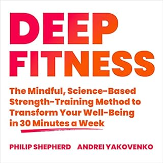 Deep Fitness Audiobook By Philip Shepherd, Andrei Yakovenko cover art