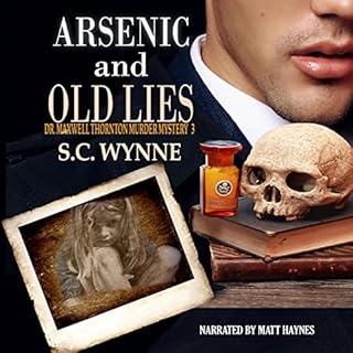 Arsenic and Old Lies Audiobook By S.C. Wynne cover art