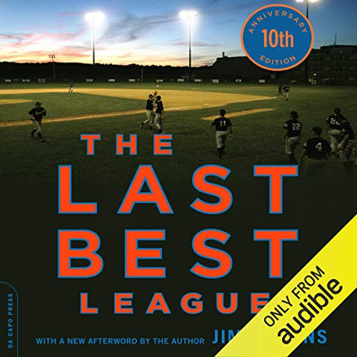 The Last Best League, 10th Anniversary Edition Audiobook By Jim Collins cover art