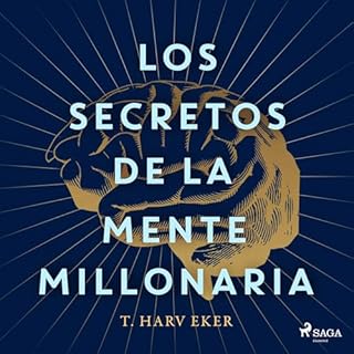 The Secrets of the Millionaire Mind [Los secretos de la mente millonaria] cover art