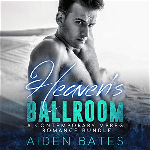 Heaven's Ballroom Audiobook By Aiden Bates cover art