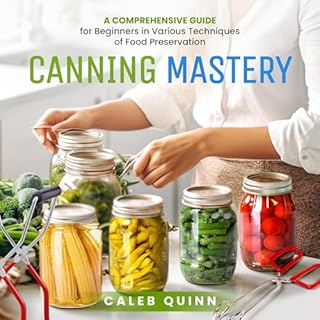 Canning Mastery Audiobook By Caleb Quinn cover art