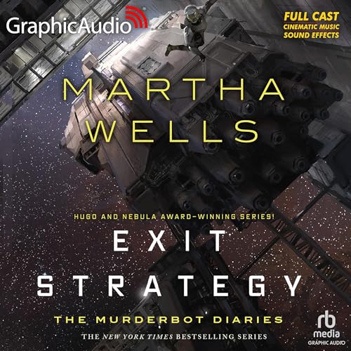 Exit Strategy (Dramatized Adaptation) Audiobook By Martha Wells cover art