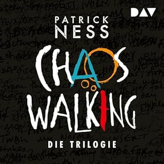 Chaos Walking - Die Trilogie Audiobook By Patrick Ness cover art