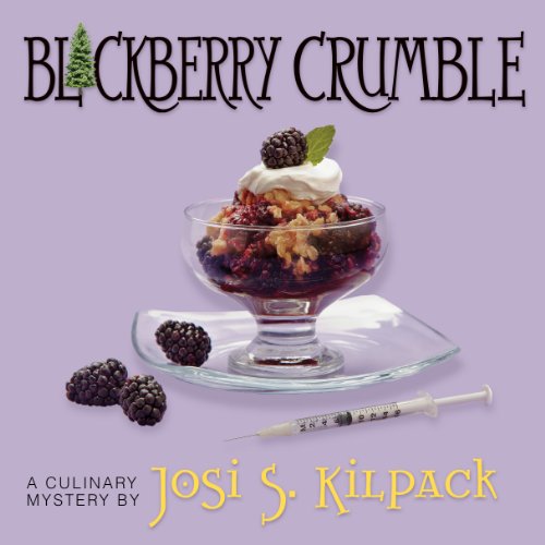 Blackberry Crumble Audiolibro Por Josi S. Kilpack arte de portada